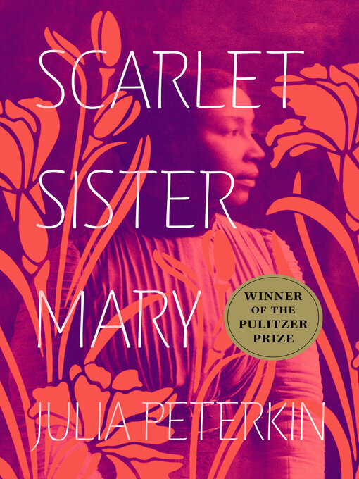 Title details for Scarlet Sister Mary by Julia Peterkin - Available